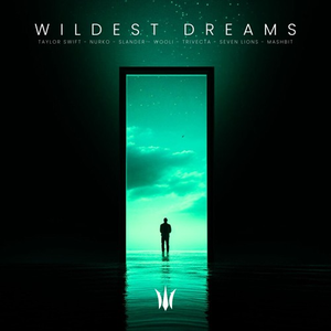 Taylor Swift, Nurko, Kaidro, Slander, Wooli, Trivecta, Seven Lions, MashBit - WILDEST DREAMS (ELUSID MASHUP)