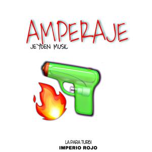 AMPERAJE (JEYDEN MUSIC)