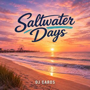 Saltwater Days