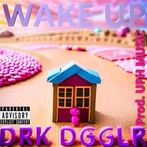 Wake Up (feat. UPH MUSIC)