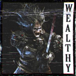 WEALTHY