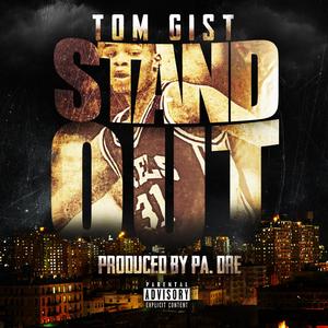 Stand out (feat. Tom Gist)