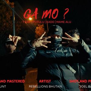 GA MO ? (feat. T RAP, PUTULU, KADO & MAME ALU)