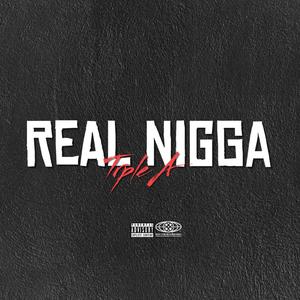 Real nigga