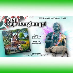 O Phi Kajir Ronghangpi (Kaziranga National Park)