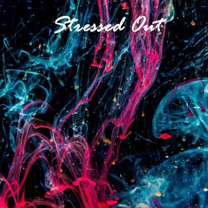 Stressed Out