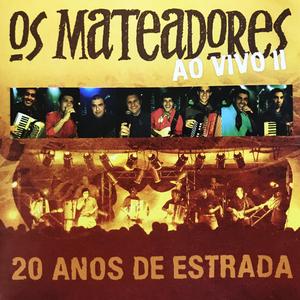 Chuva, Tropa e Saudade / O Potro da Estância Querência