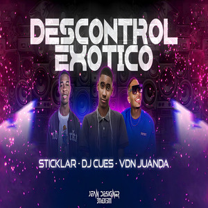 DESCONTROL EXOTICO