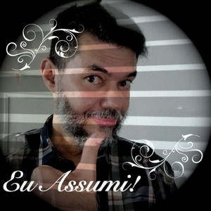 Eu Assumi!