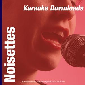 Never Forget You (In The Style Of Noisettes)