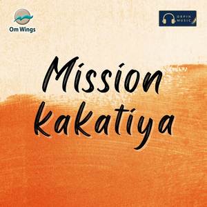 Mission Kakatiya