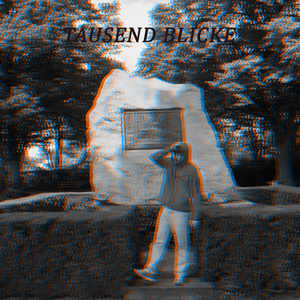 Tausend Blicke