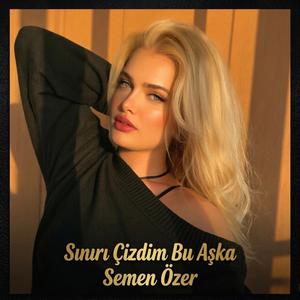 Sınırı Çizdim Bu Aşka