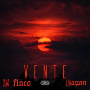 VENTE (feat. G Flaco)