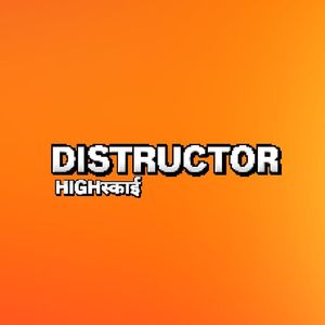 DISTRUCTOR