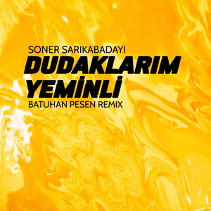 Dudaklarım Yeminli (Remix)