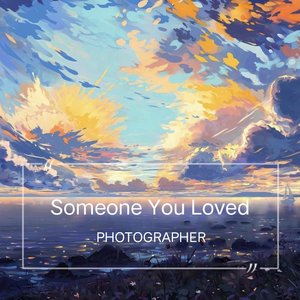 Someone You Loved