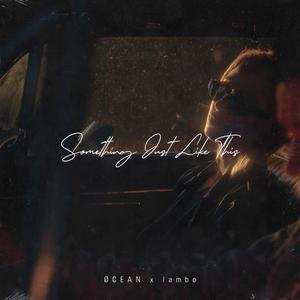 Something Just Like This