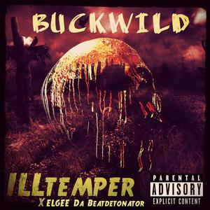 Buckwild (feat. ILLtemper)