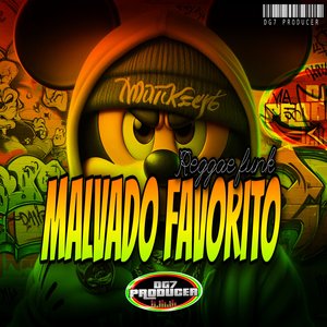 Malvado Favorito (Reggae Funk)
