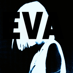 EVA (prod. realdelone, touchthwsky, zestymain)