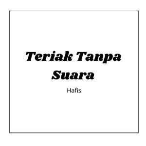 Teriak Tanpa Suara