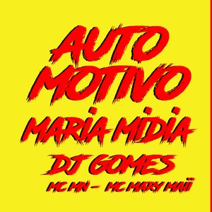 Automotivo Maria Midia