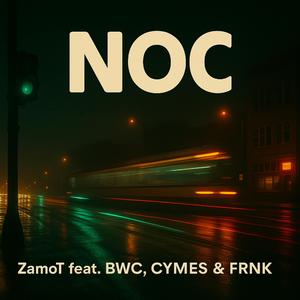 Noc (feat. BWC, Cymes, Frnk & DJ ACE)