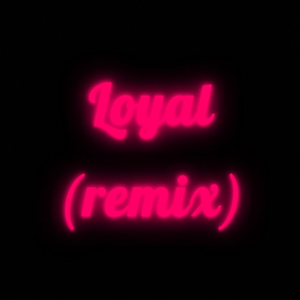 Loyal part 2 (feat. Naja)