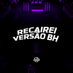 Recairei Versão Bh