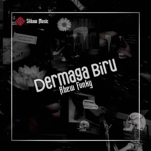 DJ - DERMAGA BIRU
