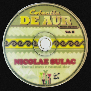 COLECȚIA DE AUR, Vol. 2 (Nicolae Sulac - Dorul Meu E Numai Dor)