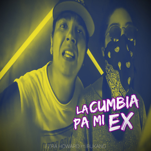 La Cumbia pa Mi Ex