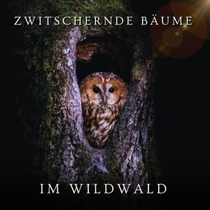 Zwitschernde Bäume im Wildwald, Pt. 76