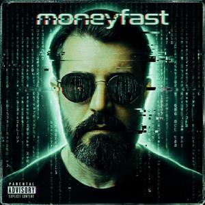 Moneyfast (feat. Parrhesia)