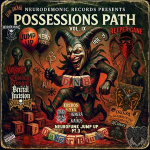 Crypt Signal Possessions Path NF9. BM13 (NEURODEMONIC RECORDS) (feat. Brutal Incision+Erebos+Nyx+Hemera+Kairos+Volkaris+Skull****er+Black Tongue Dirty Drumz+Reeper Gane+AngelDust GateKeeper+Iron Jackal+djClover)
