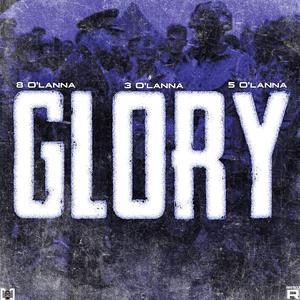 Glory (feat. 3 O'lanna & 5 O'lanna)