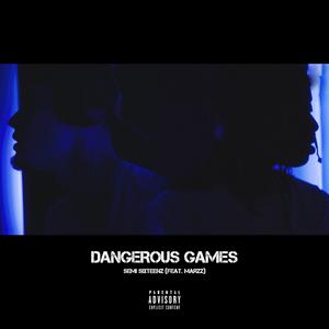 Dangerous Games (feat. Marzz)