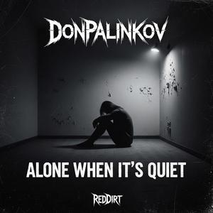 Alone When It’s Quiet