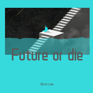 Future or Die
