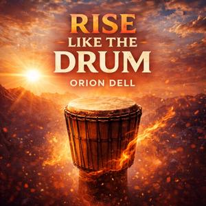Rise Like a Drum