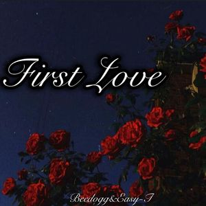 FIRST LOVE