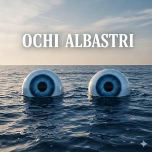 Ochi Albastri