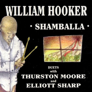 William Hooker & Thurston Moore - 'First Meeting' Sirius Part 1 - Wheels