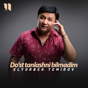 Do'st tanlashni bilmadim