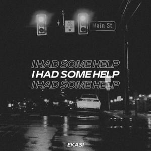 I Had Some Help - Techno Mix (Slowed)