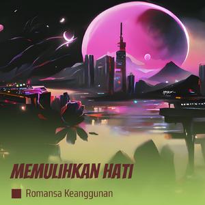 Memulihkan Hati