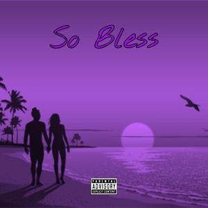 So Bless