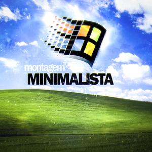 MONTAGEM MINIMILISTA