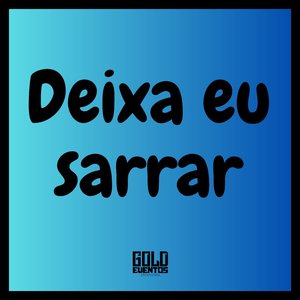 Deixa Eu Sarrar